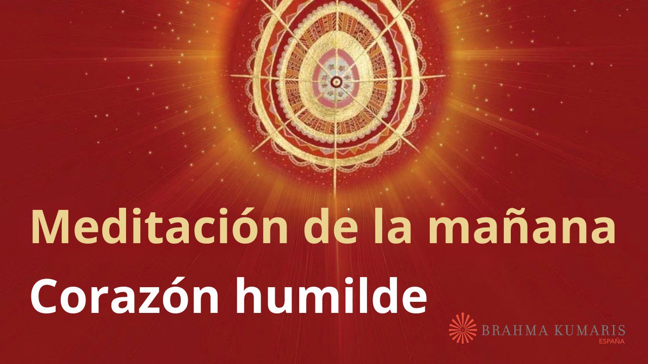 Meditación de la mañana:  Corazón humilde, con Marta Matarin (17 Septiembre 2025)
