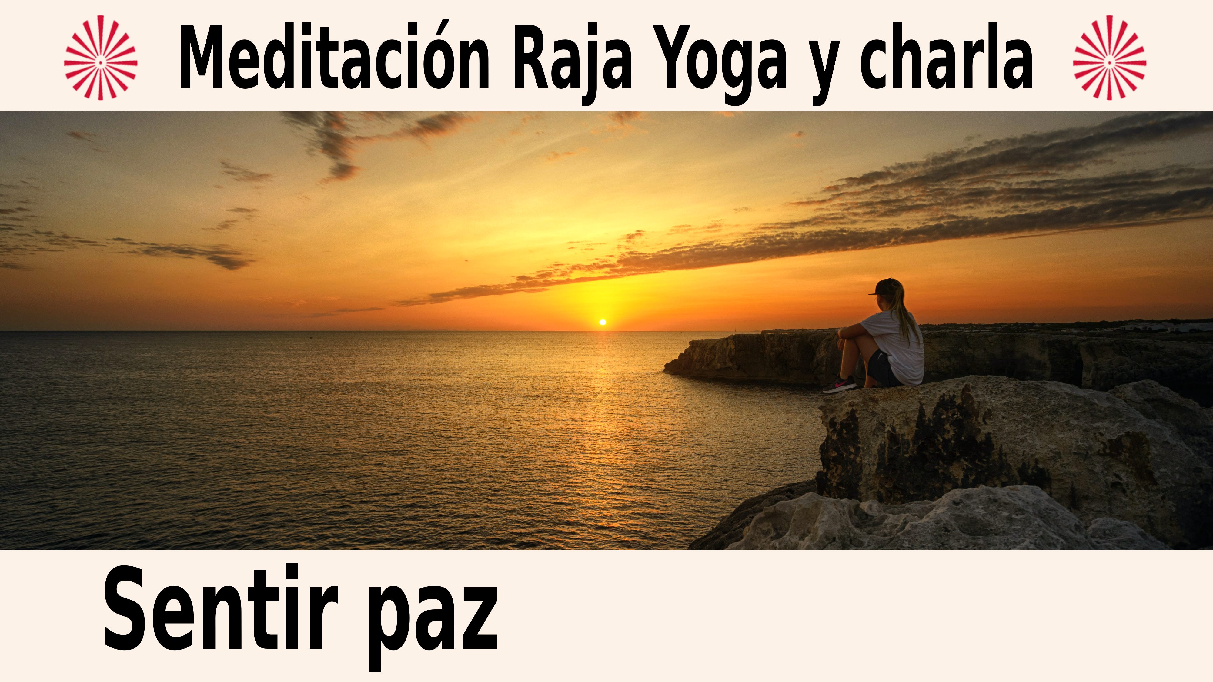 Meditación Raja Yoga y charla:  Sentir paz (1 Diciembre 2020) On-line desde Canarias