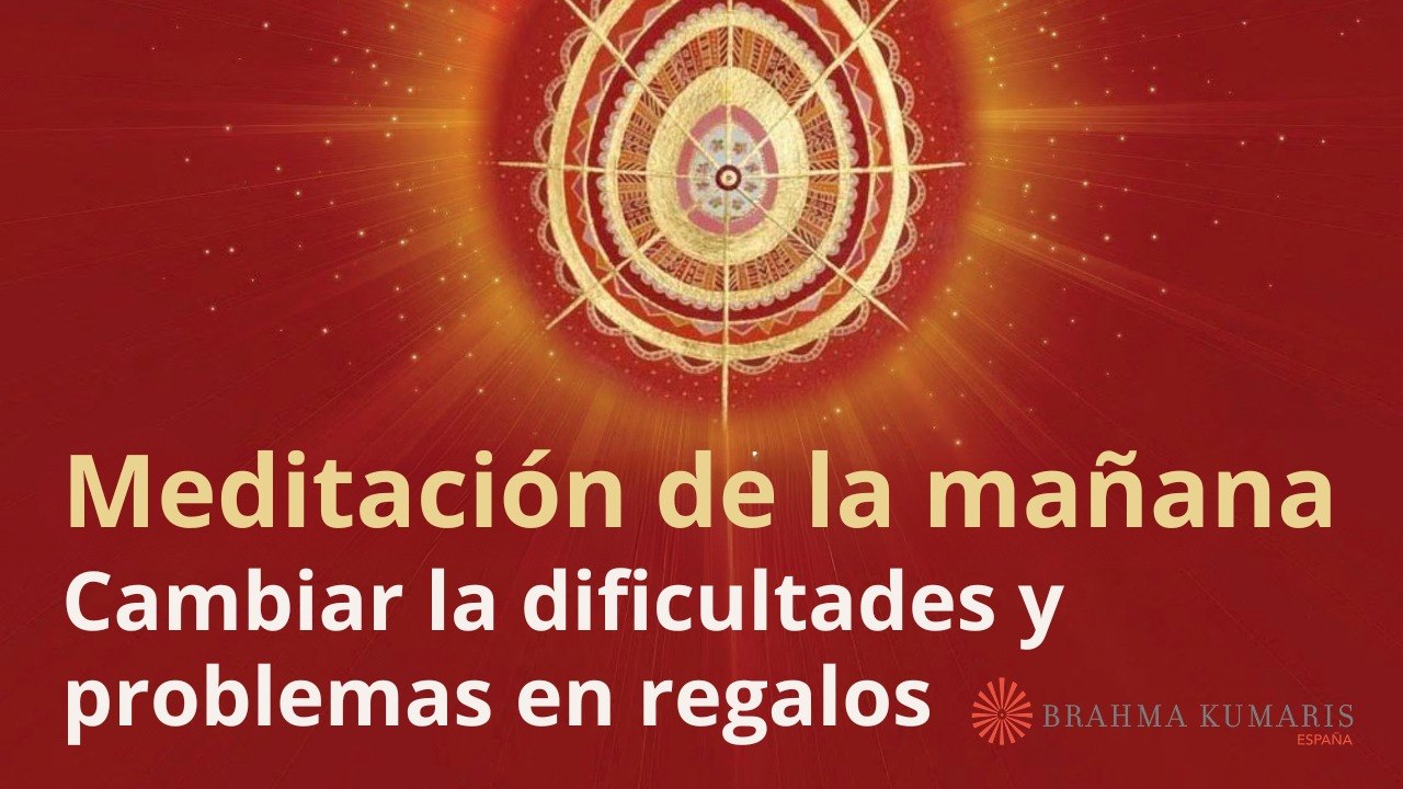 Meditación de la mañana  Cambiar la dificultades y problemas en regalos, con José Mari Barrero (2 Mayo 2026)