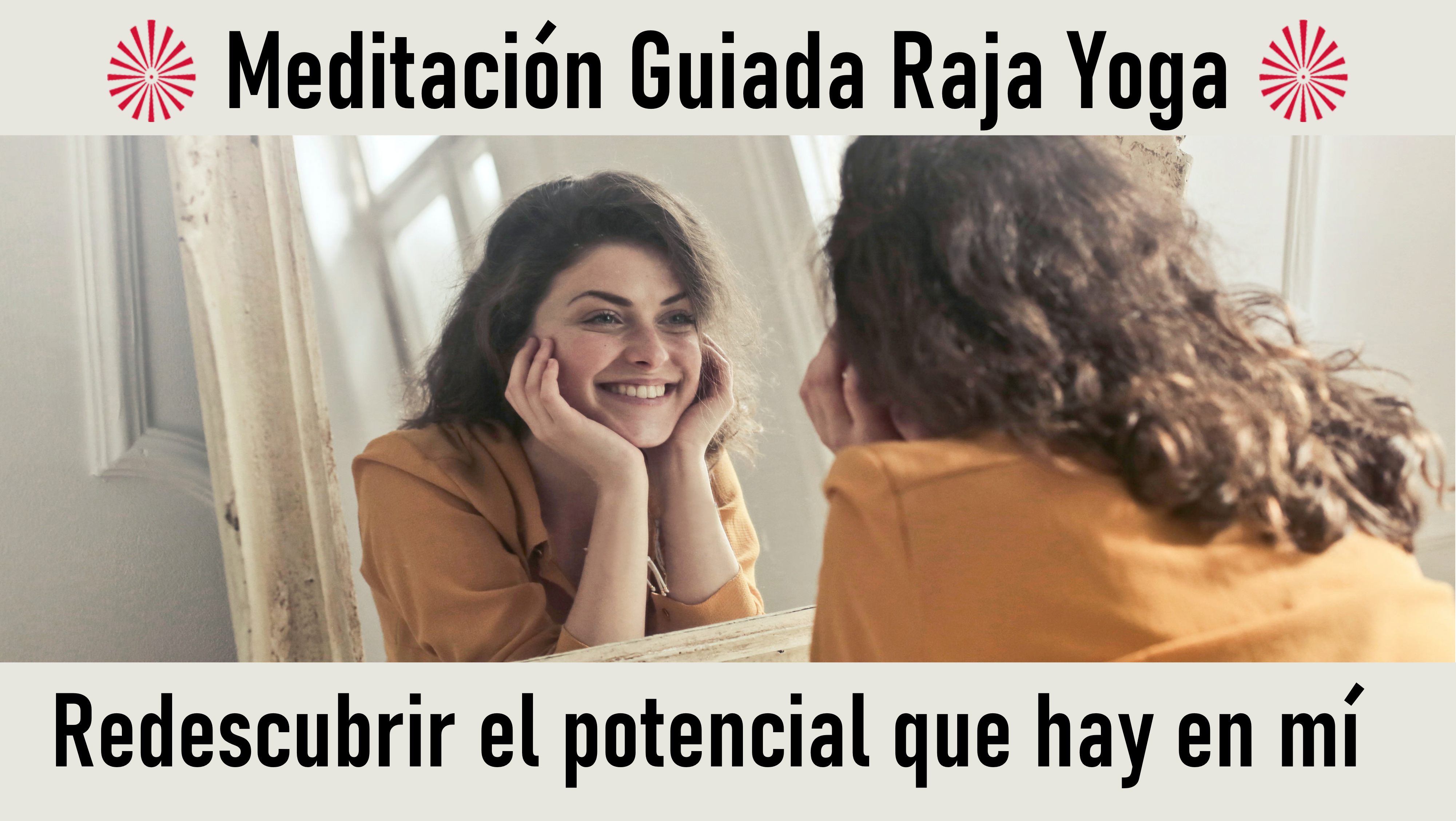 1 Octubre 2020 Meditación guiada: Redescubrir el potencial que hay en mí