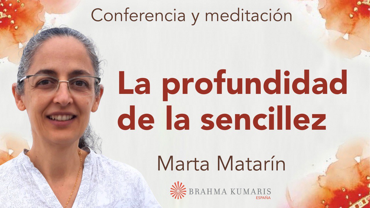 Meditación y conferencia:  La profundidad de la sencillez (16 Noviembre 2023)