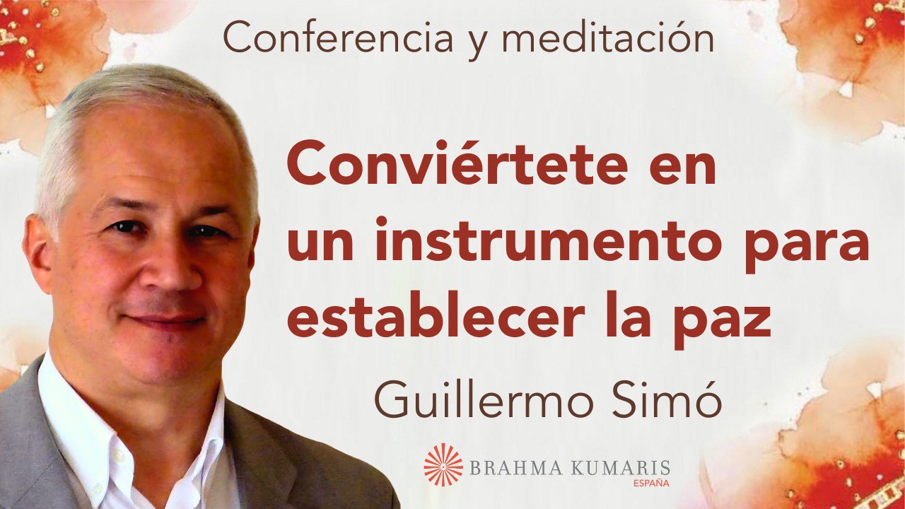 2 Septiembre 2025  Meditación y conferencia:  Conviértete en un instrumento para establecer la paz