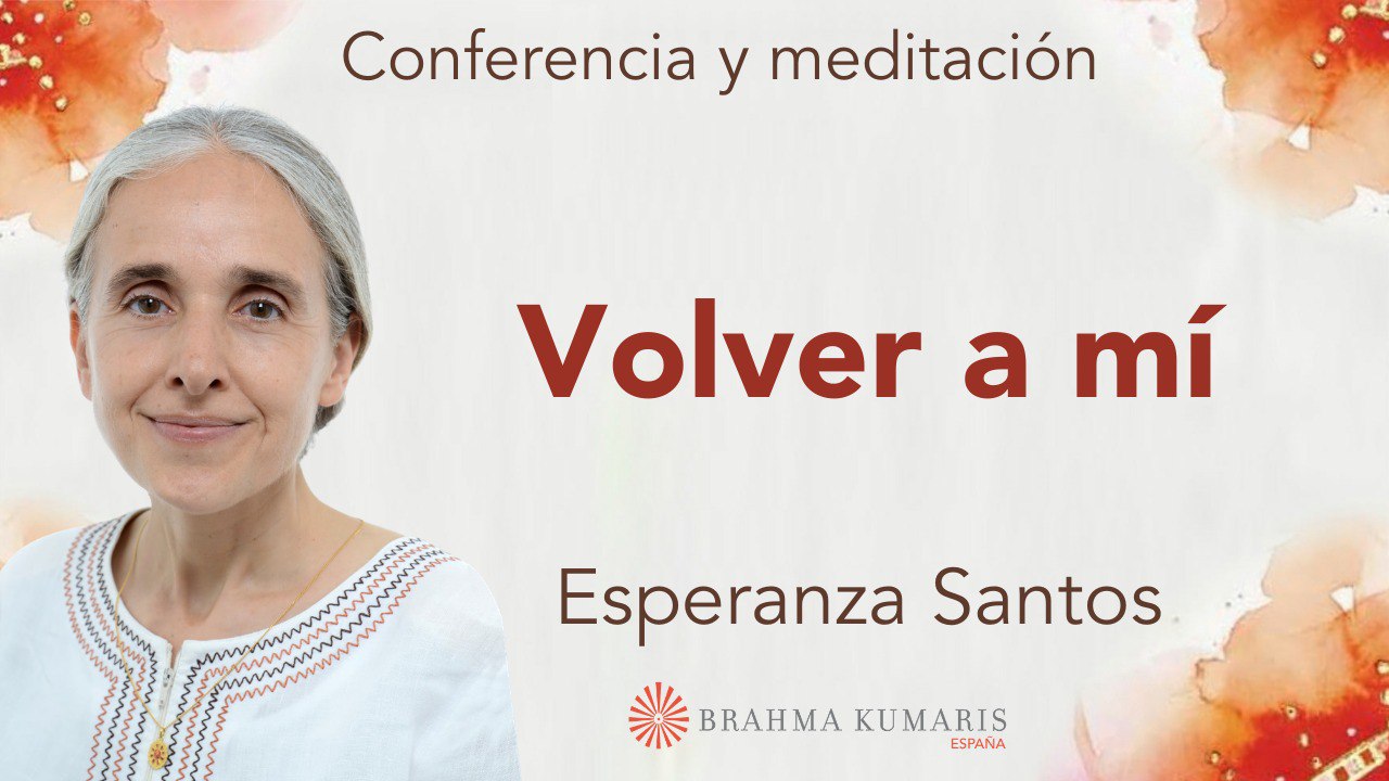 Meditación y conferencia: Volver a mí (11 Marzo 2026)