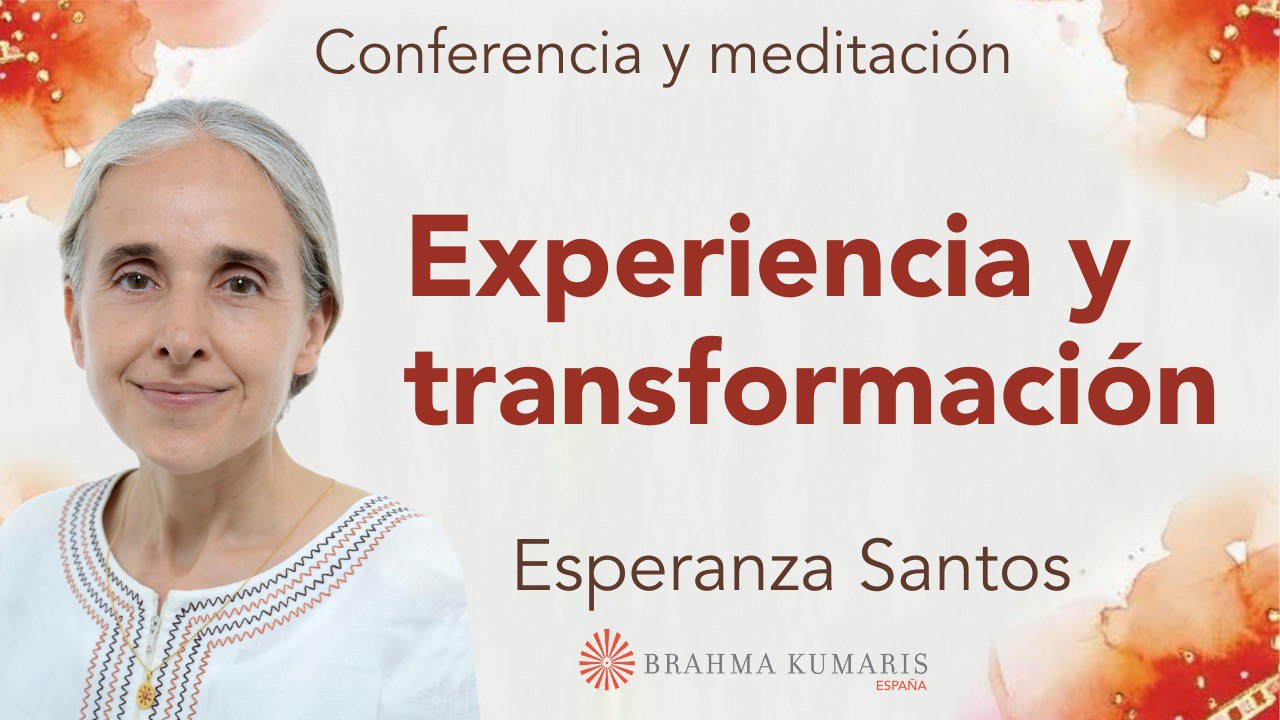 Meditación y conferencia: Experiencia y transformación (22 Noviembre 2023)