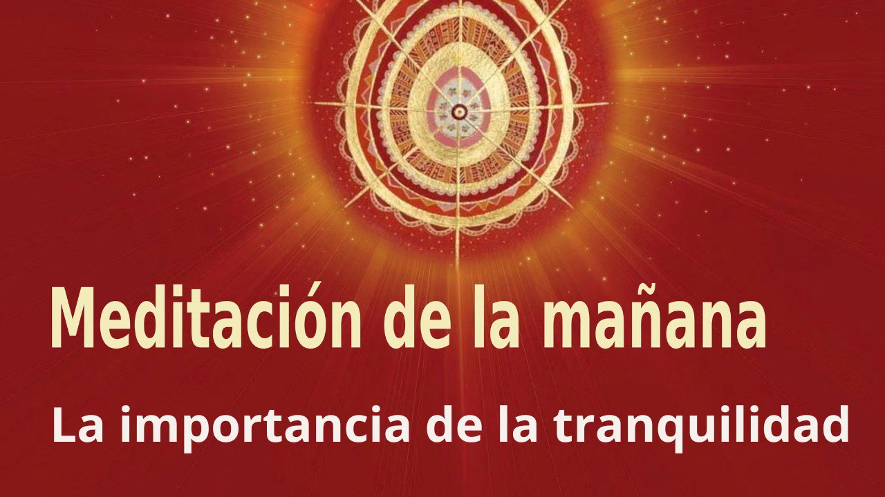 Meditación de la mañana: La importancia de la tranquilidad , con José María Barrero (11 Febrero 2023)