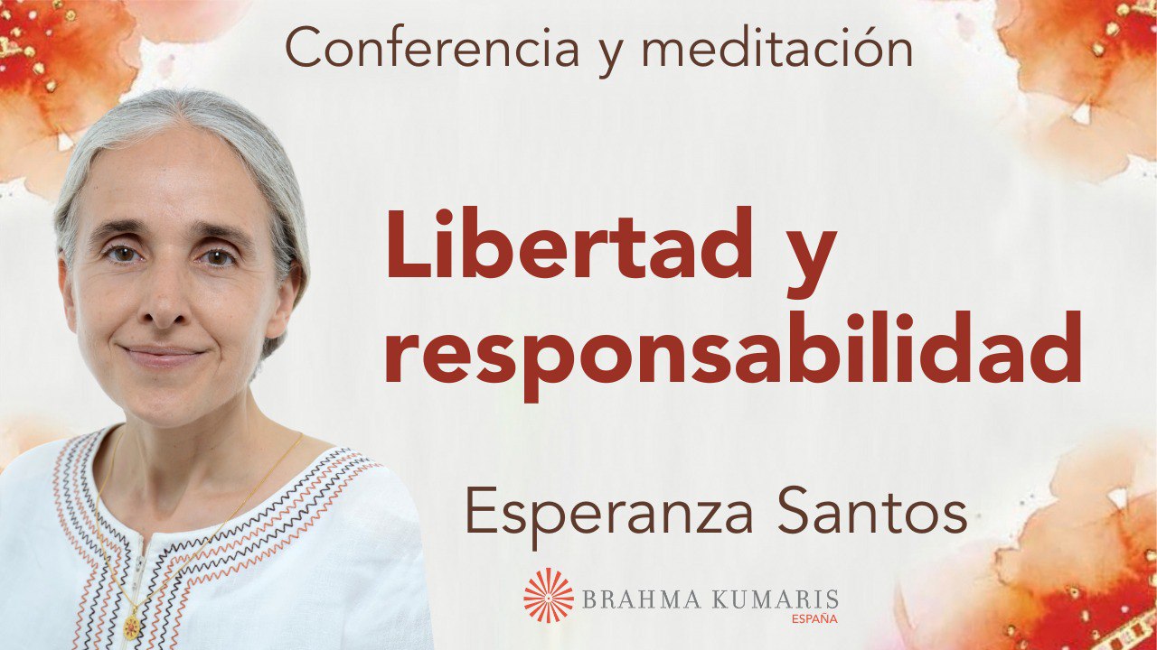 23 Enero 2024 Meditación y conferencia: Libertad y responsabilidad