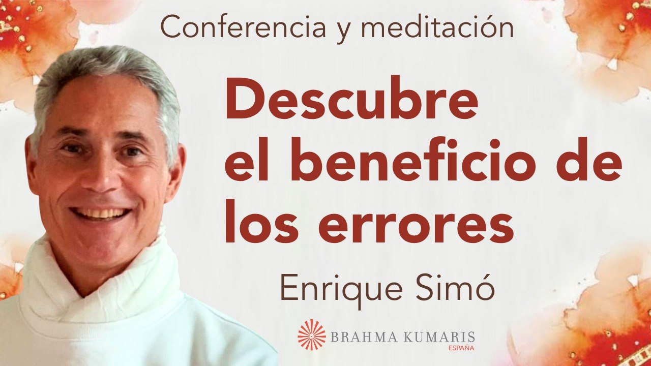 17 Abril 2026  Meditación y conferencia: Descubre el beneficio de los errores