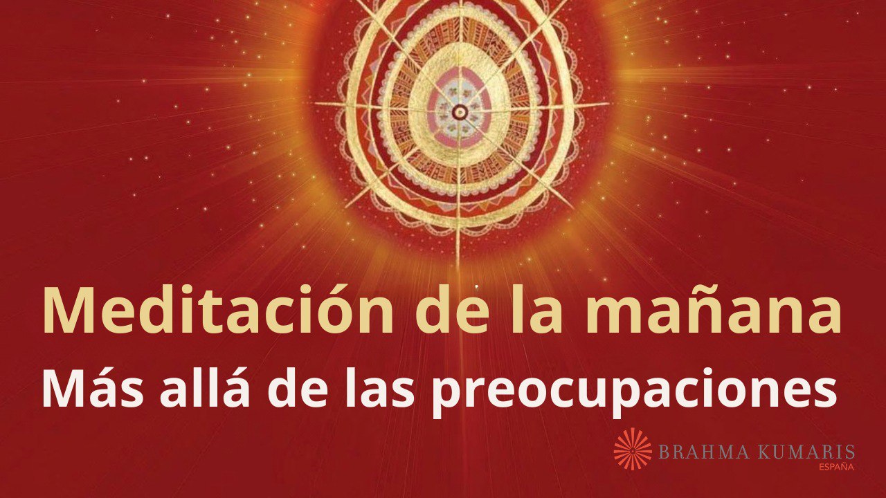 Meditación de la mañana:  Más allá de las preocupaciones, con Enrique Simó (4 Marzo 2024)