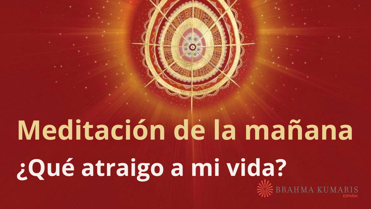 Meditación de la mañana ¿Qué atraigo a mi vida?, con Marta Matarín (29 Mayo 2024)