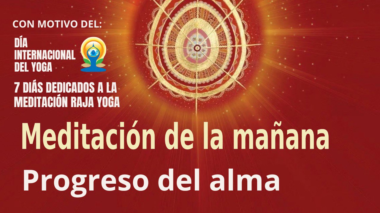 Meditación de la mañana:  Progreso del alma , con José María Barrero (17 Junio 2023)