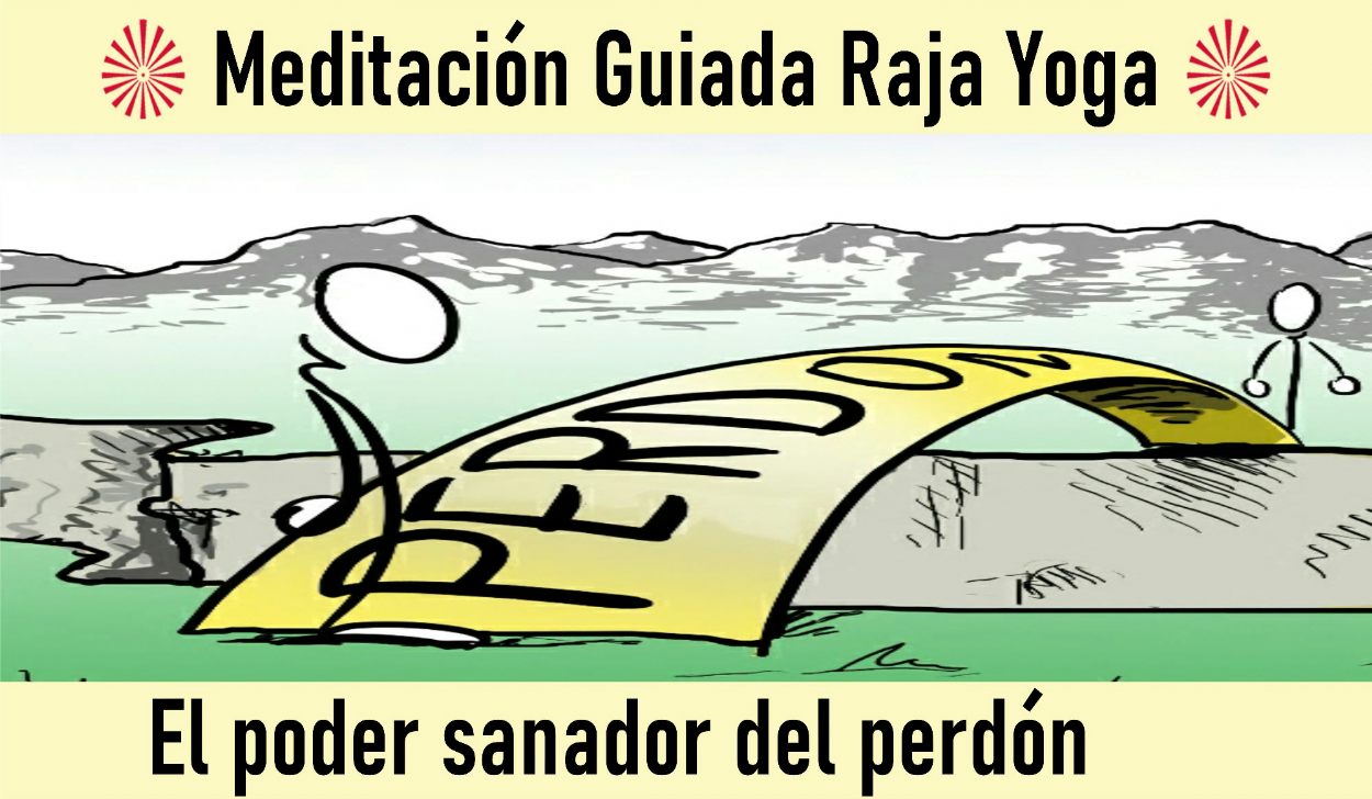 6 Mayo 2020  Meditación Guiada: El poder sanador del perdón