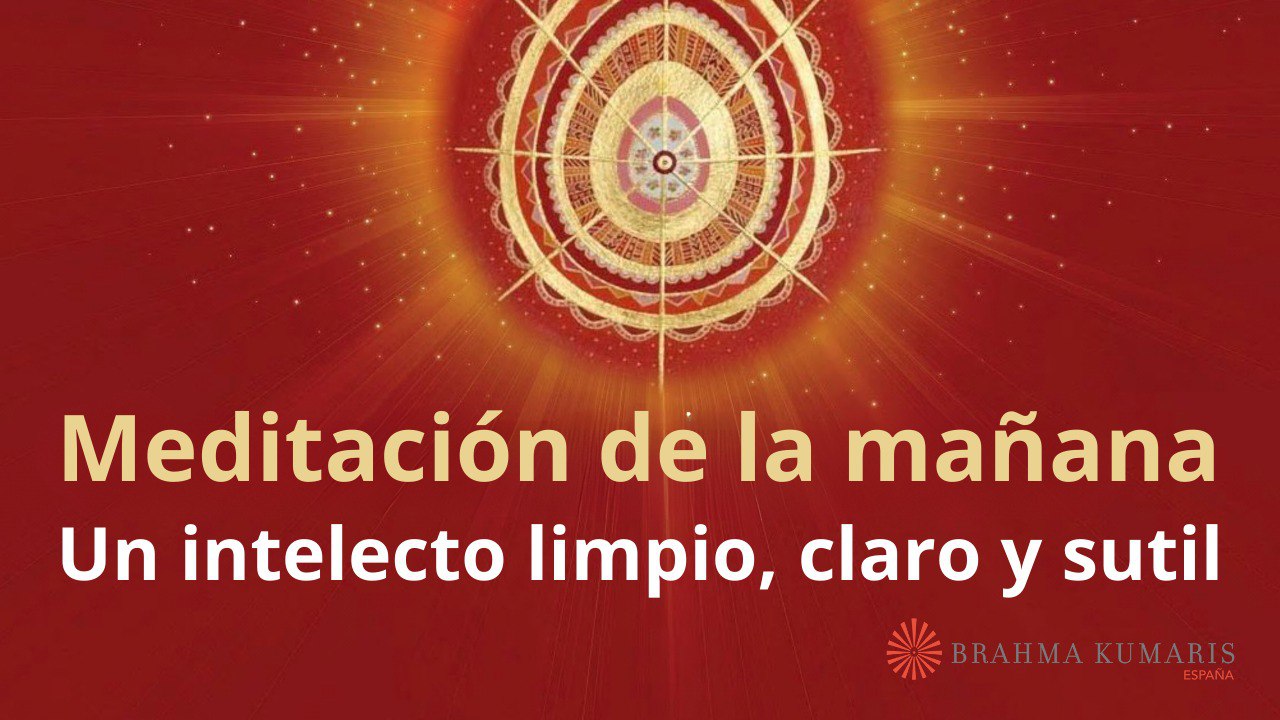 Meditación de la mañana: Un intelecto limpio, claro y sutil, con Elizabeth Gayán (15 Enero 2025)