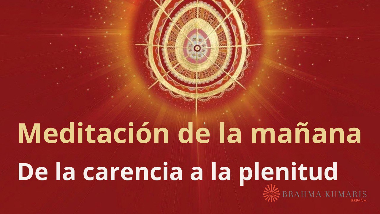Meditación de la mañana: De la carencia a la plenitud, con Marta Matarín (5 Junio 2024)