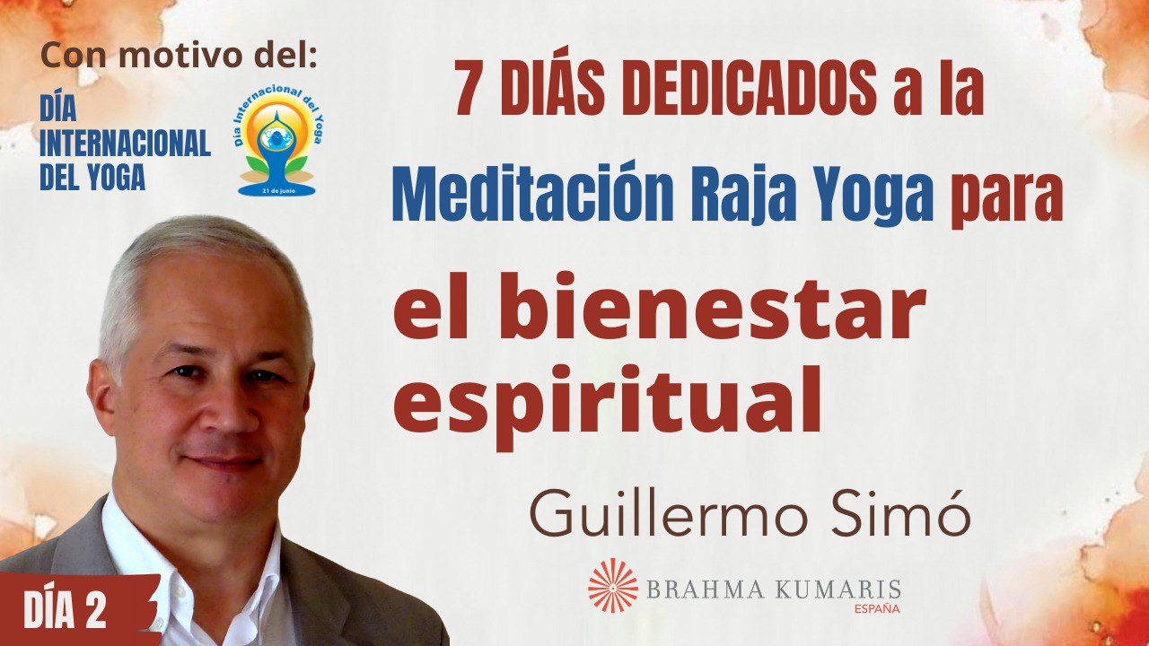 Meditación y conferencia: Raja Yoga para el bienestar espiritual (18 Junio 2024)