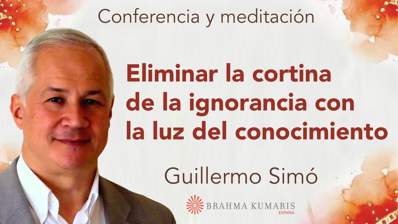 Meditación y conferencia: Eliminar la cortina de la ignorancia con la luz del conocimiento (21 Enero 2025)
