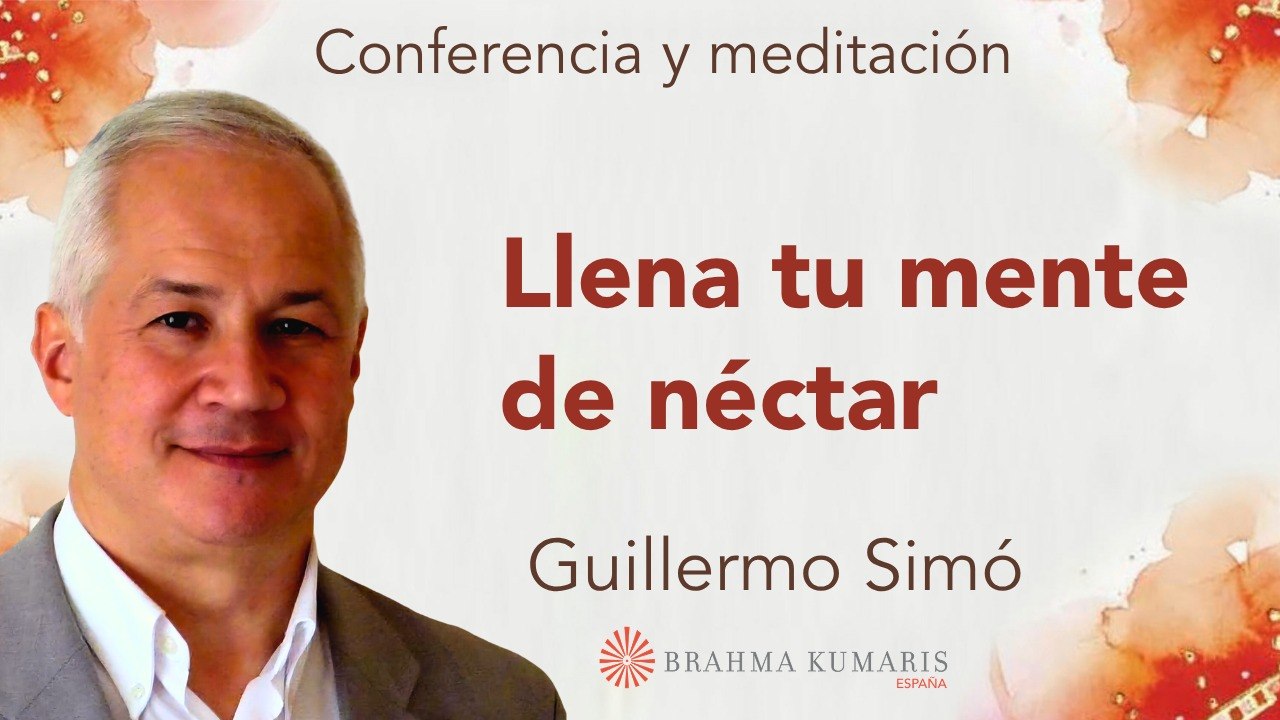 14 Abril 2026  Meditación y conferencia:  Llena tu mente de néctar