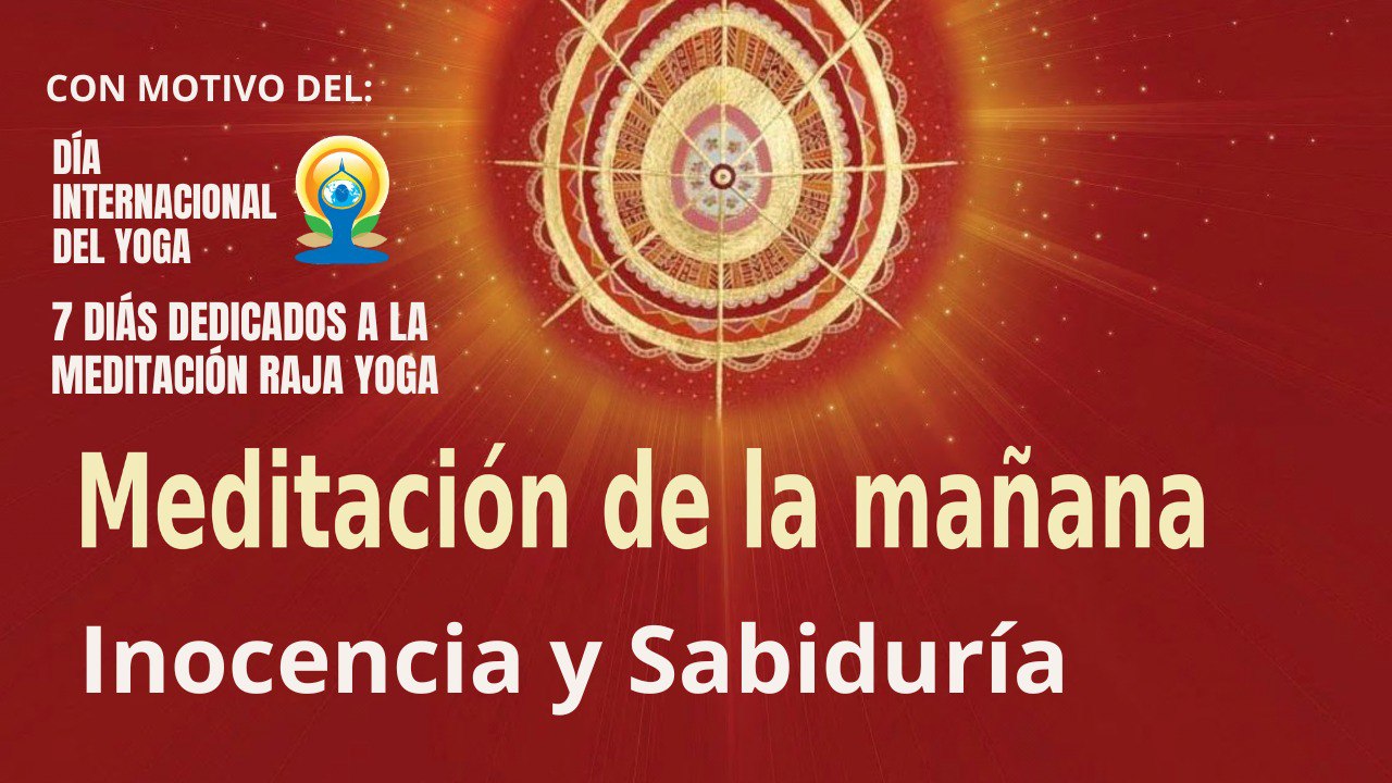 Meditación de la mañana: Inocencia y Sabiduría, con María Moreno (19 Junio 2023)