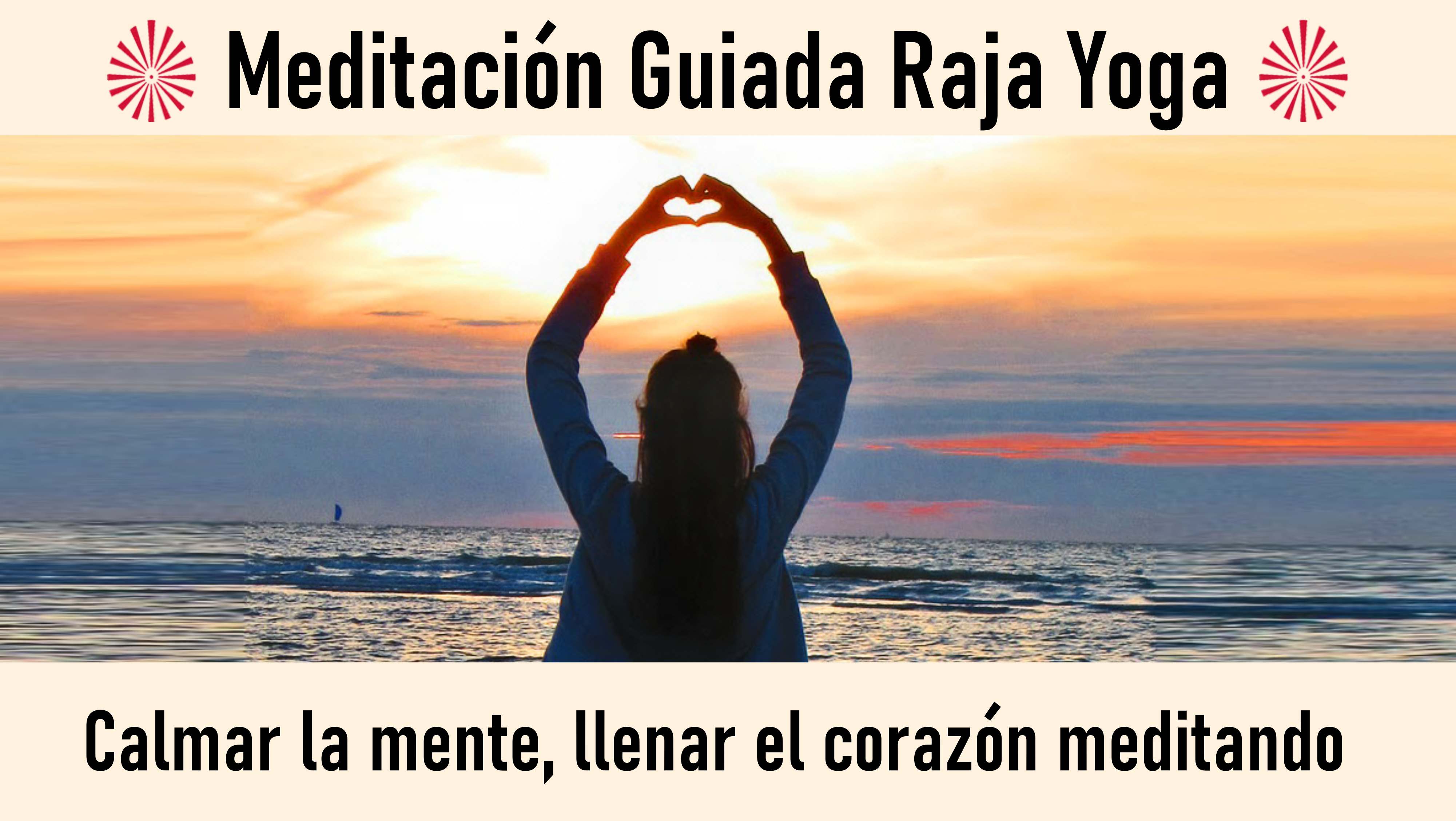 19 Agosto 2020 Meditación guiada: Llenar el corazón meditando