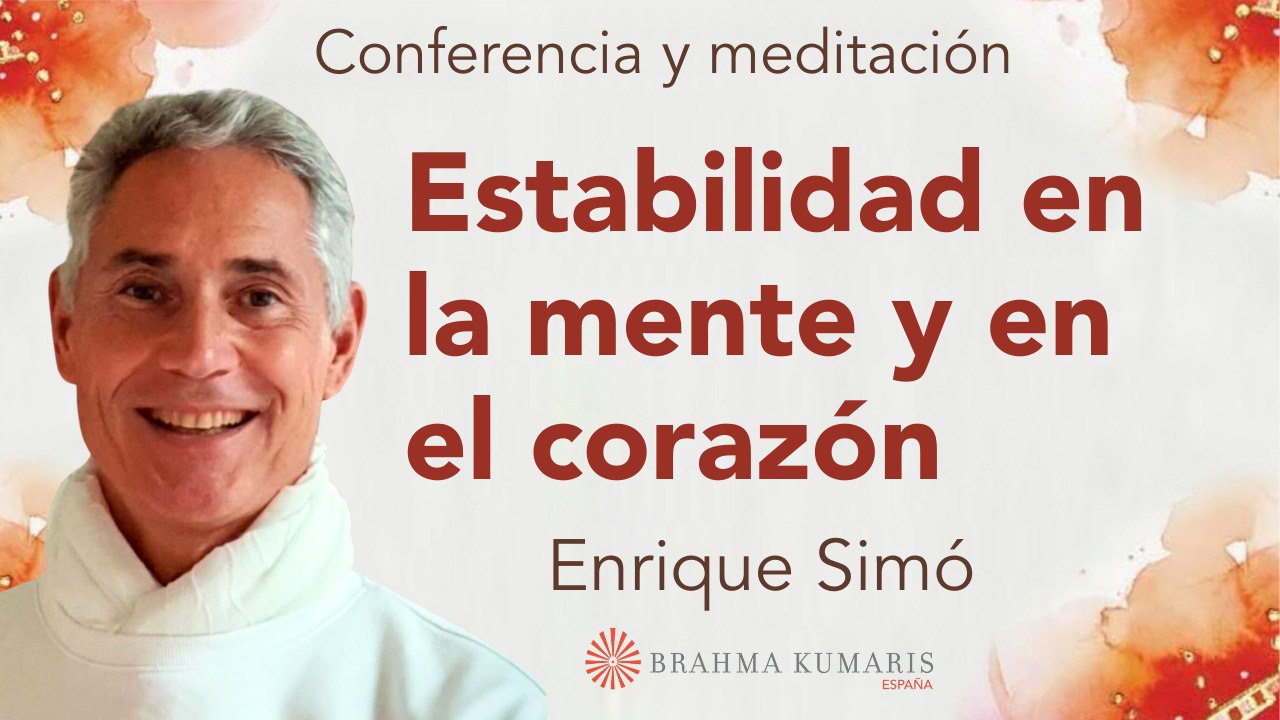 Meditación y conferencia “Estabilidad en la mente y en el corazón (20 Septiembre 2024)