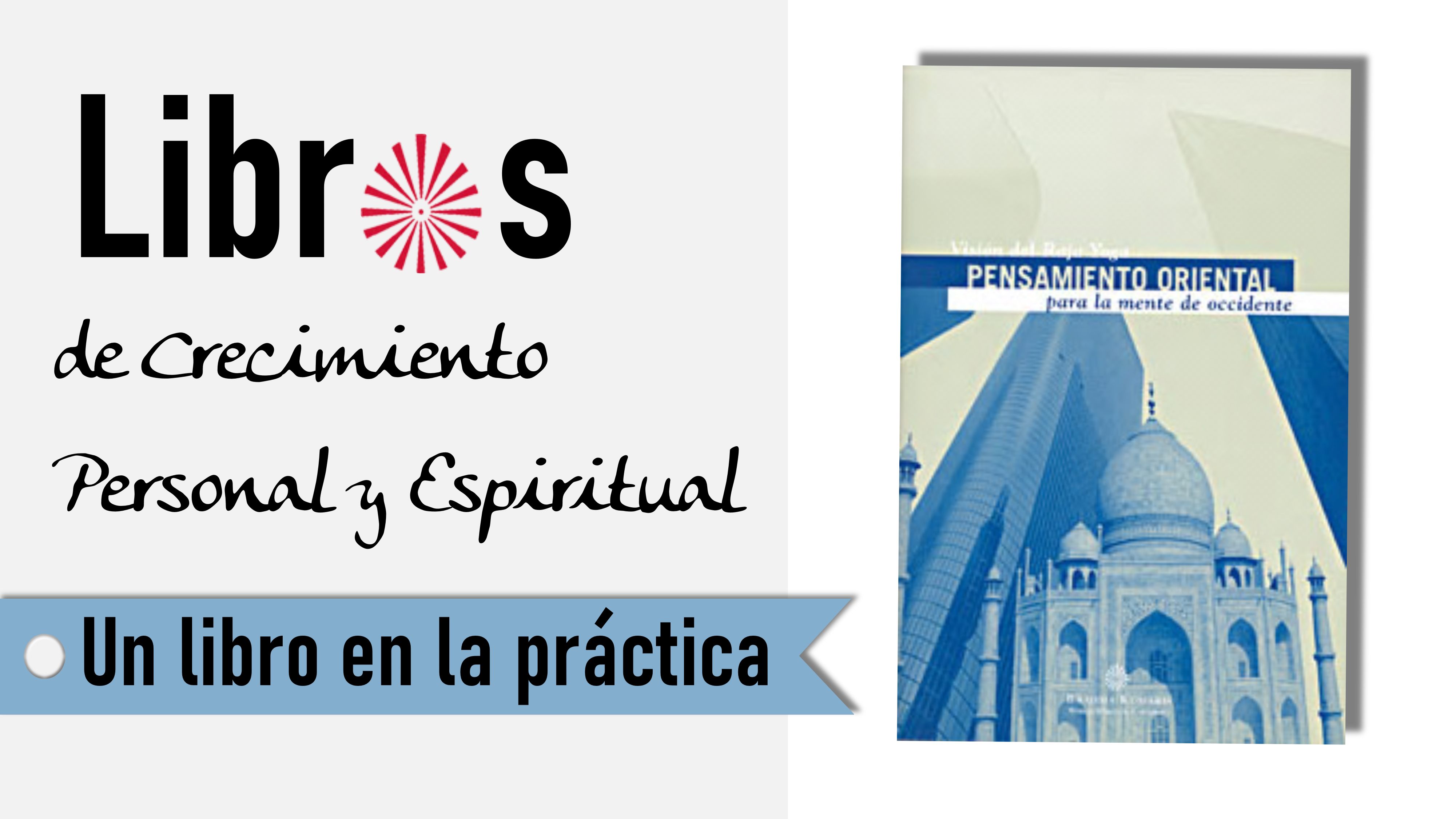 Un libro en la práctica:Pensamiento de oriente para la mente de occidente (1 Septiembre 2020) On-line desde Barcelona
