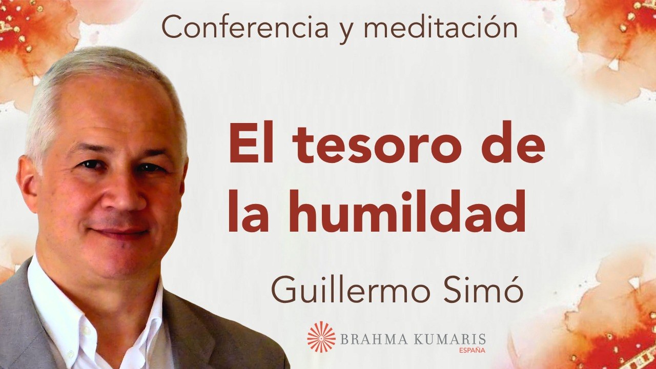 24 Marzo  2026 Meditación y conferencia: El tesoro de la humildad