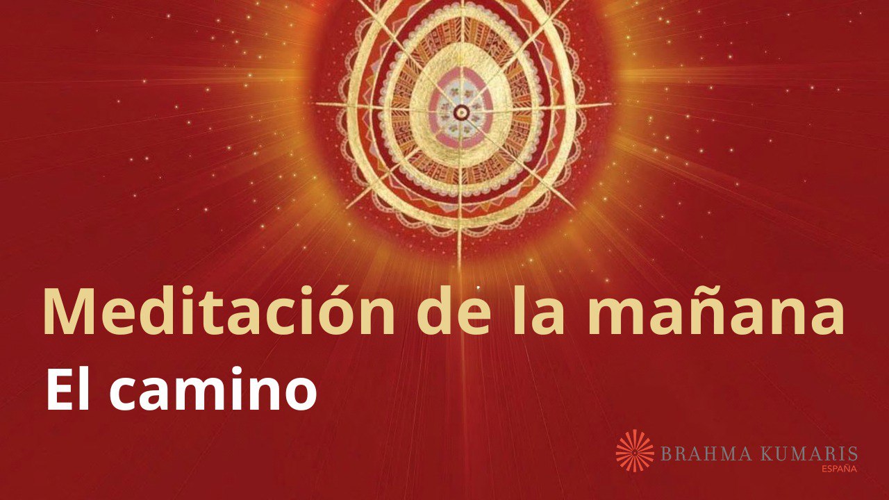 Meditación de la mañana:  El camino , con Esperanza Santos (24 Octubre 2025)