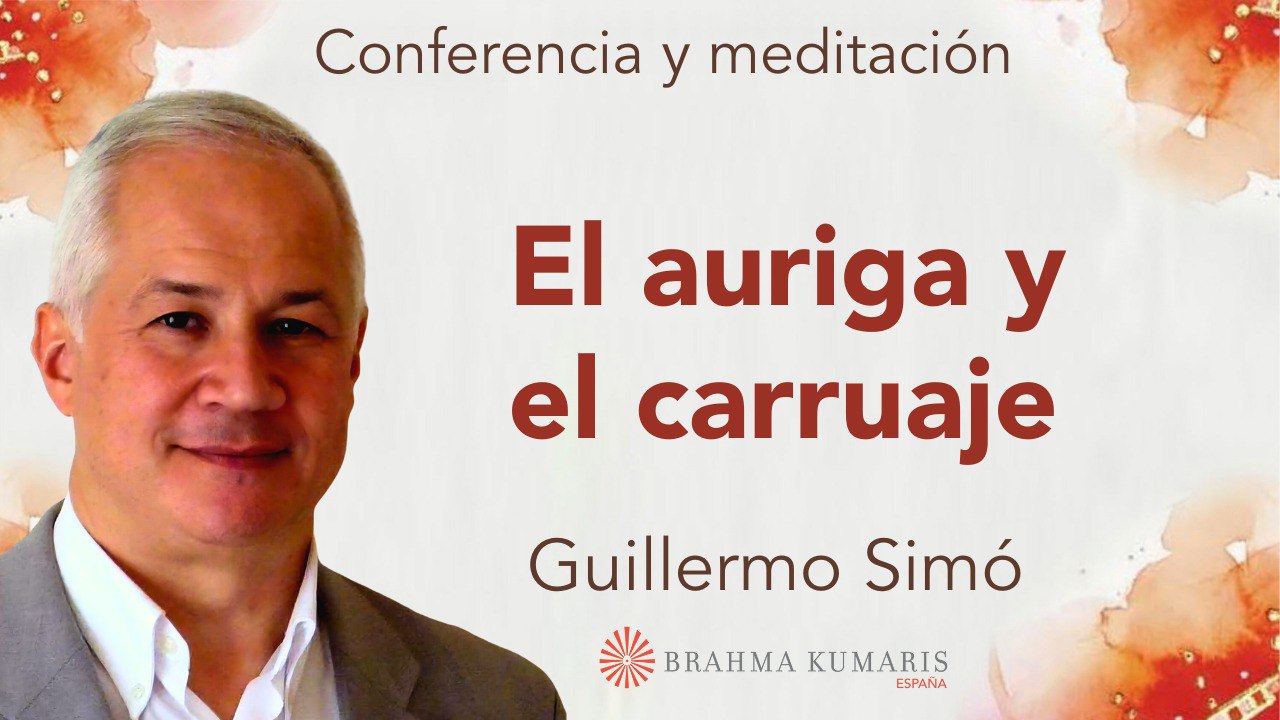 7 Enero 2025  Meditación y conferencia: El auriga y el carruaje