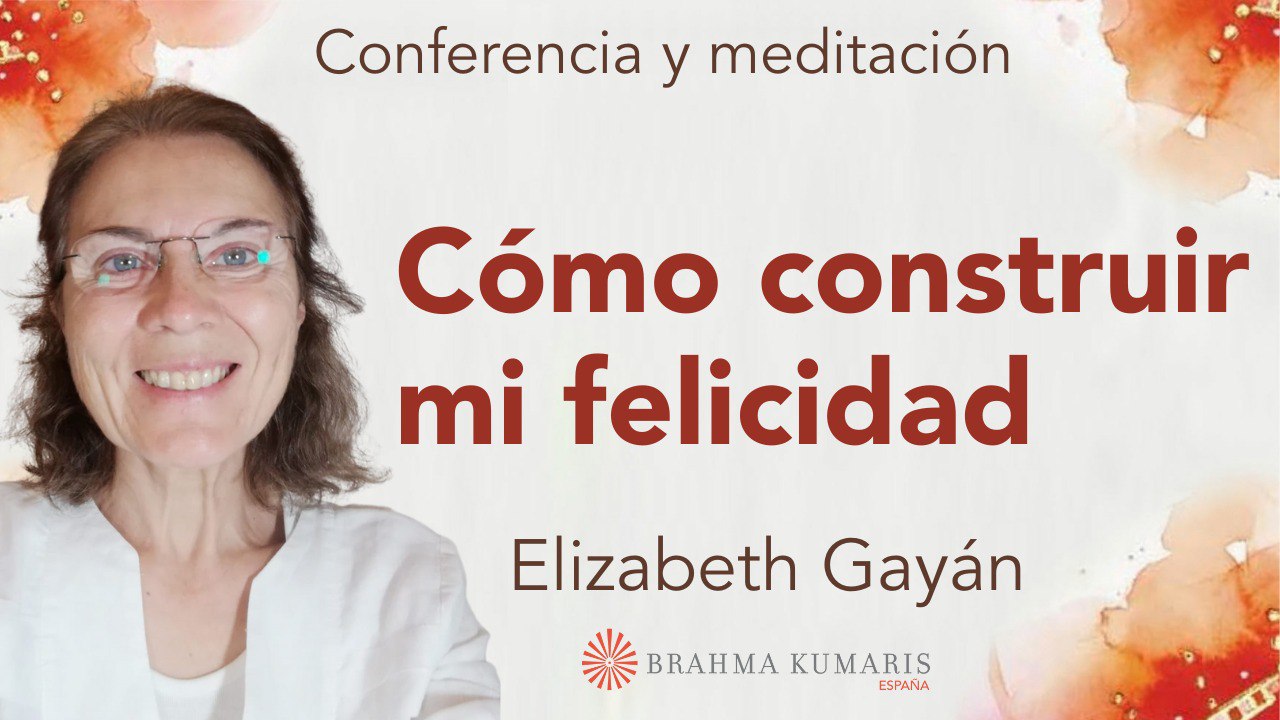Meditación y conferencia: Cómo construir mi felicidad (16 Septiembre 2024)