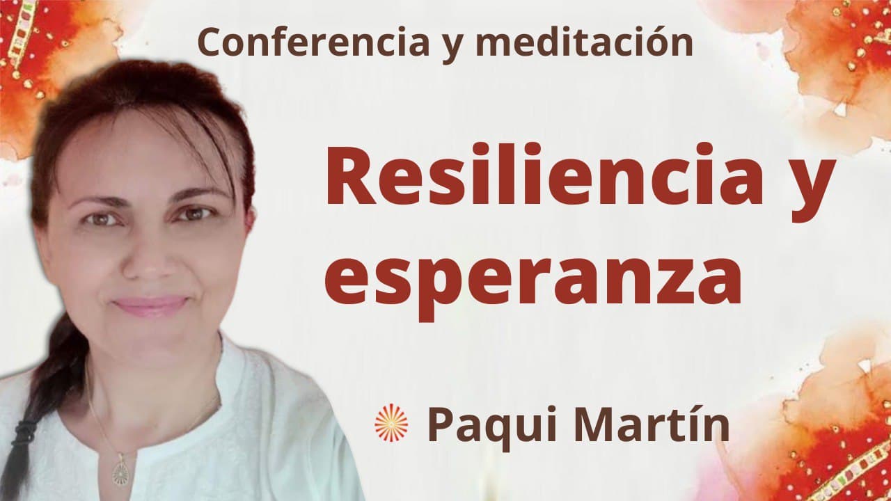 i Febrero 2022 Meditación y conferencia: Resiliencia y esperanza