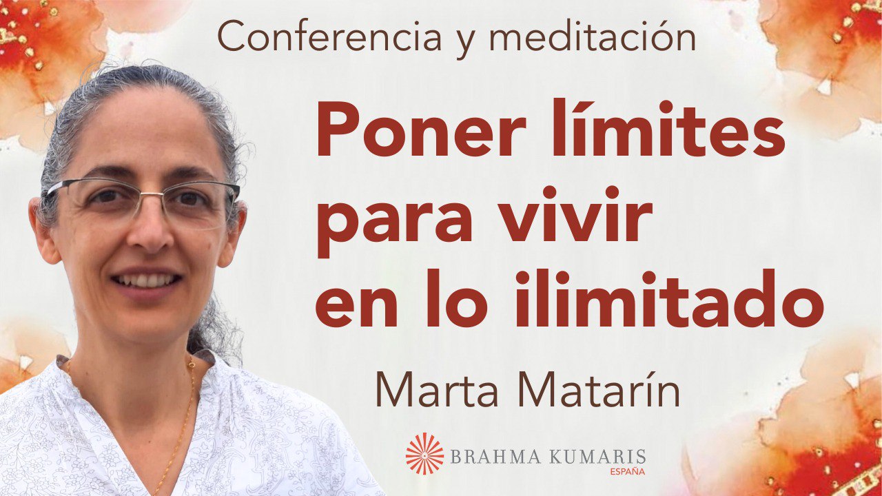 Meditación y conferencia: Poner límites para vivir en lo ilimitado (23 Noviembre 2023)