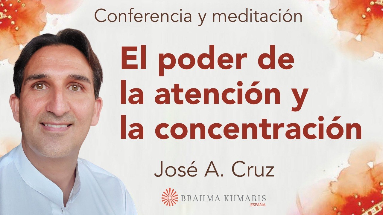 Meditación y conferencia: El poder de la atención y la concentración (19 Noviembre 2025)
