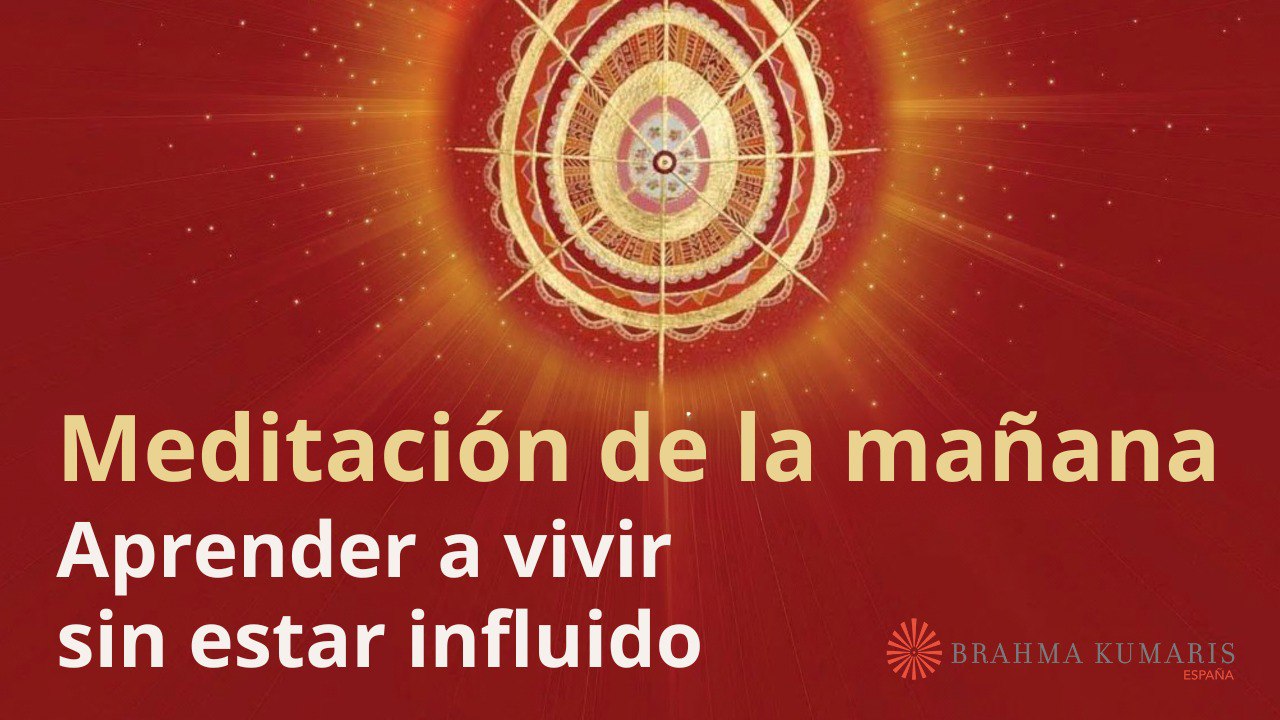 Meditación de la mañana: Aprender a vivir sin estar influido , con José Mari Barrero (7 Febrero 2026)
