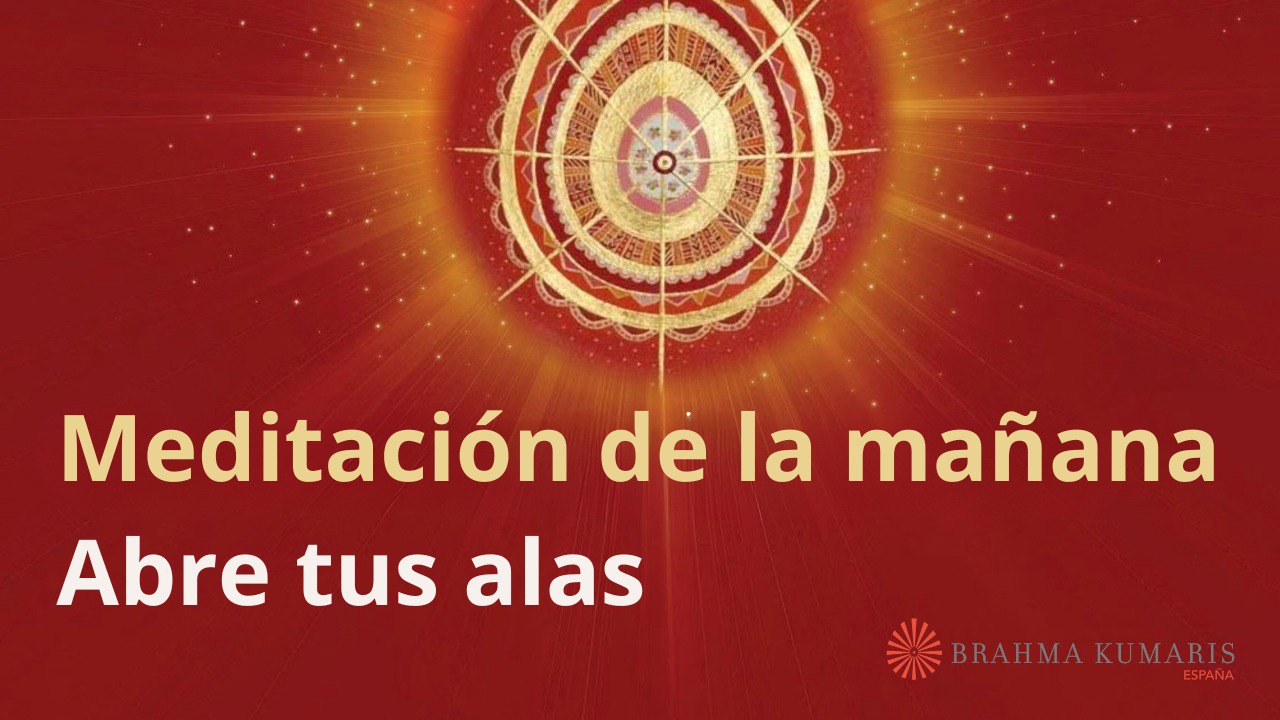 Meditación de la mañana: Abre tus alas, con Esperanza Santos (15 Marzo 2024)