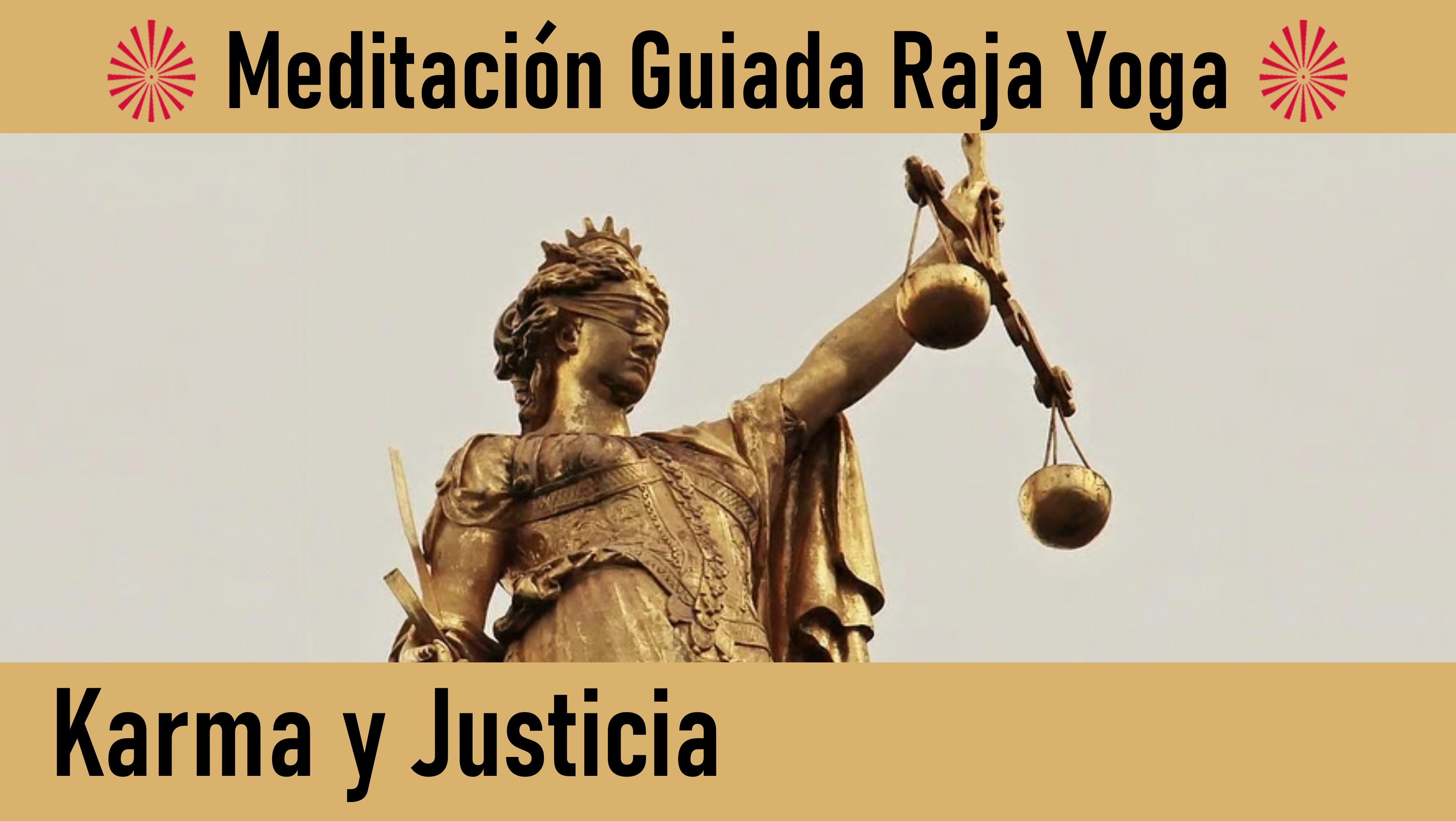 26 Junio 2020 Conferencia  “ Karma y Justicia “