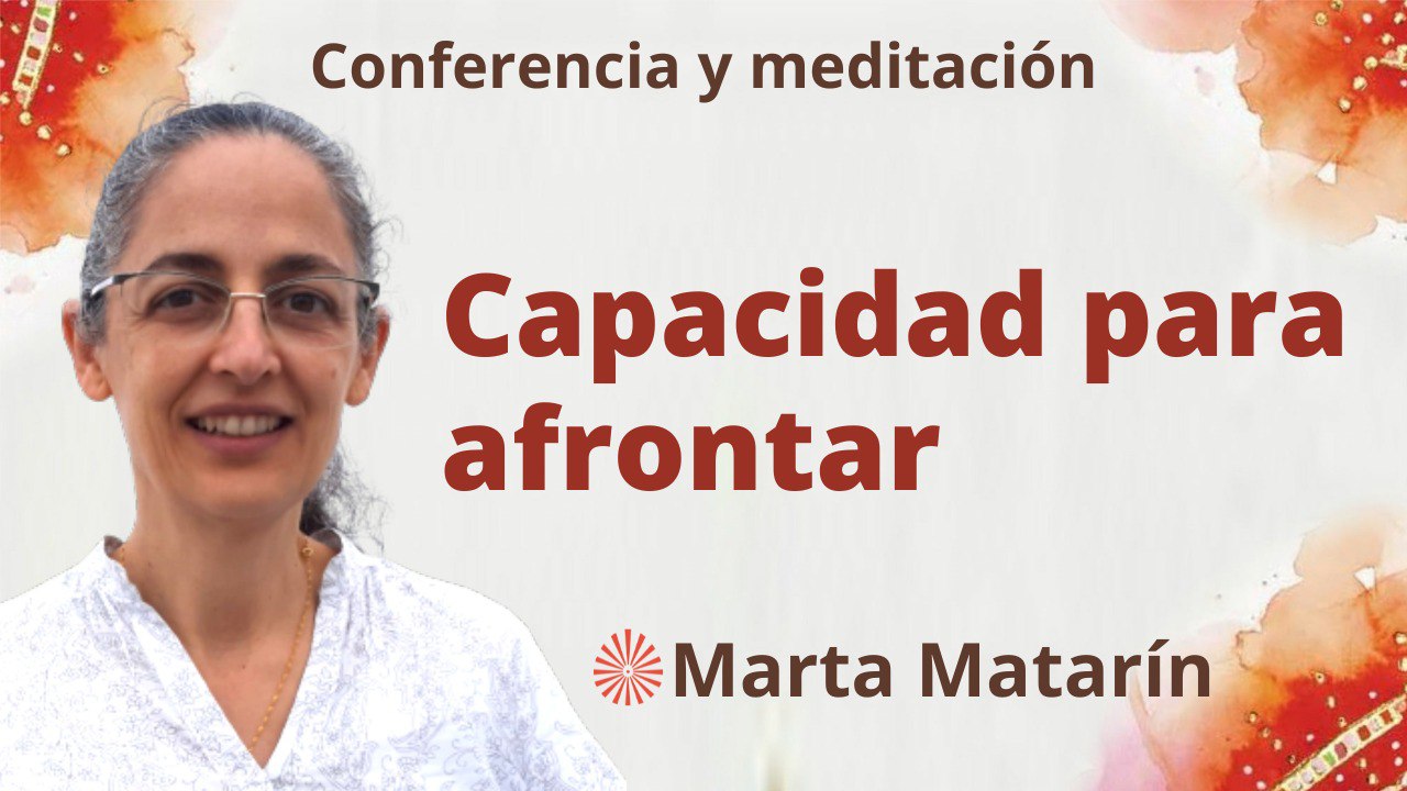 9 Febrero 2023 Meditación y conferencia: Capacidad para afrontar