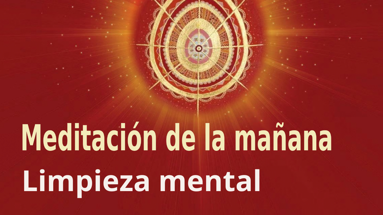 Meditación de la mañana: Limpieza mental, con Antonio Losa (14 Septiembre 2021)
