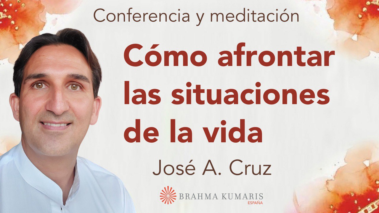 4 Marzo 2026 Meditación y conferencia: Cómo afrontar las situaciones en la vida